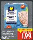 Herzstücke Thunfischfilets im Angebot bei E center in Berlin Herzstücke Thunfischfilets Angebote von EDEKA bei E center Berlin für 1,99 €