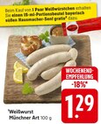 Weißwurst Münchner Art Angebote bei E center Rüsselsheim für 1,29 €