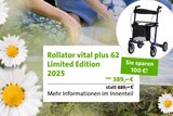 Rollator vital plus 62 Limited Edition 2025 im aktuellen Prospekt bei Frank Wurst Orthopädieschuhtechnik & Rehatechnik in Loffenau