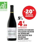Côtes du Rhône Villages Vaison La Romaine AOP Rouge Bio - Prieuré Saint Just - Super U à Thouars Côtes du Rhône Villages Vaison La Romaine AOP Rouge Bio - Prieuré Saint Just en promo chez Super U Thouars à 4,59 €