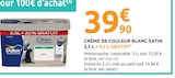 Crème de couleur blanc satin - DULUX VALENTINE - Mr.Bricolage à Laon Crème de couleur blanc satin - DULUX VALENTINE en promo chez Mr.Bricolage Laon à 39,90 €