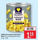 Herzstücke Supersweet Mais Angebote von EDEKA bei Marktkauf Ulm für 1,19 €