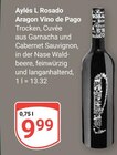 L Rosado Aragon Vino de Pago im Angebot bei GLOBUS in Neustadt L Rosado Aragon Vino de Pago Angebote von Aylés bei GLOBUS Neustadt für 9,99 €