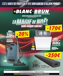 Catalogue Blanc Brun de la semaine 49, "LA MAGIE DE NOËL DANS CHAQUE CADEAU", page 1, 24/11/2025 - 24/12/2025 Prospectus Blanc Brun en cours, "LA MAGIE DE NOËL DANS CHAQUE CADEAU", page 1 sur 4