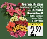 Weihnachtsstern oder Rosenstrauß bei EDEKA im Schöfweg Prospekt für 2,99 €