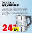 GLAS-WASSERKOCHER Angebote von SEVERIN bei Marktkauf Fellbach für 24,99 €