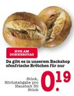 Ofenfrische Brötchen Angebote bei E center Baden-Baden für 0,19 €