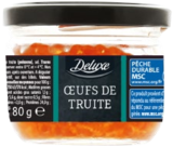 Œufs de truite msc - DELUXE dans le catalogue Lidl