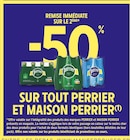 Intermarché Super Beuzeville - Promo -50% de remise immédiate sur le 2ème sur tout PERRIER ET MAISON PERRIER Promo -50% de remise immédiate sur le 2ème sur tout PERRIER ET MAISON PERRIER à dans le catalogue Intermarché Super à Beuzeville