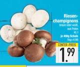 E center Aichach - Riesen-champignons Angebot im Prospekt Riesen-champignons bei E center im Aichach Prospekt für 1,99 €