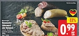 Hausmacher Leberwurst von Bauerngut für 0,99 € bei EDEKA im Angebot Hausmacher Leberwurst von Bauerngut im aktuellen EDEKA Prospekt