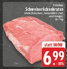 Schweinerückenbraten im Angebot bei EDEKA in Lemgo Schweinerückenbraten Angebote bei EDEKA Lemgo für 6,99 €