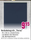 Verdunkelungrollo „Thermo“ im Angebot bei Hornbach in Elmshorn Verdunkelungrollo „Thermo“ Angebote bei Hornbach Elmshorn für 9,95 €