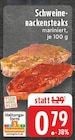 Schweinenackensteaks mariniert bei E center im Bad Münstereifel Prospekt für 0,79 €
