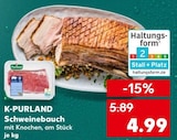 Schweinebauch Angebote von K-PURLAND bei Kaufland Leipzig für 4,99 €