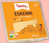 Eskerri - Netto en promo à 2,58 € chez Netto Eskerri - Netto dans le catalogue Netto