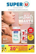 Catalogue Super U à Aix-en-Provence, avec 32 pages Prospectus Super U à Aix-en-Provence, "Les instants beauté", 32 pages, 07/04/2021 - 17/04/2021