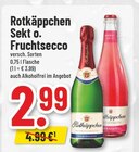 Sekt o. Fruchtsecco im Angebot bei Trinkgut in Grevenbroich Sekt o. Fruchtsecco Angebote von Rotkäppchen bei Trinkgut Grevenbroich für 2,99 €