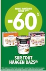 Intermarché Saint-Brès - Promo -60% REMISE IMMÉDIATE SUR LE 2ÈME SUR TOUT HÄAGEN DAZS Promo -60% REMISE IMMÉDIATE SUR LE 2ÈME SUR TOUT HÄAGEN DAZS à dans le catalogue Intermarché à Saint-Brès