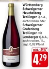 EDEKA Gerlingen - Schwaigerner Heuchelberg Trollinger Q.b.A. Angebot im Prospekt Schwaigerner Heuchelberg Trollinger Q.b.A. bei EDEKA im Gerlingen Prospekt für 4,29 €