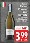 Aktuelle Wein Angebote bei E center in Duisburg Aktuelles Prosecco Vino Frizzante Angebot bei E center in Duisburg ab 3,99 €