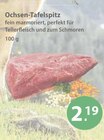 Ochsen-Tafelspitz für 2,19 € bei V-Markt im Angebot Ochsen-Tafelspitz im aktuellen V-Markt Prospekt