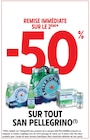 Promo -50% de remise immédiate sur le 2ème sur tout San Pellegrino à  dans le catalogue Intermarché à Biot