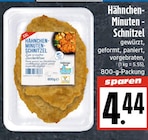 EDEKA Schwalmstadt - Hähnchen-Minuten-Schnitzel Angebot im Prospekt Hähnchen-Minuten-Schnitzel bei EDEKA im Schwalmstadt Prospekt für 4,44 €