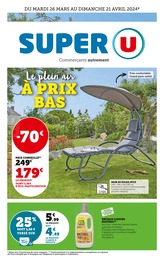 Prospectus Super U à Ria-Sirach: "Le plein air à prix bas", 28} pages, 26/03/2024 - 21/04/2024