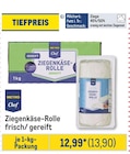 Ziegenkäse-Rolle frisch/ gereift Angebote von Metro Chef bei Metro Falkensee für 13,90 €