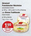 Französischer Weichkäse oder Traditionale im V-Markt Prospekt Französischer Weichkäse oder Traditionale von Géramont oder Bresso im aktuellen V-Markt Prospekt für 1,99 €