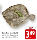Frischer Steinbutt im Angebot bei E center in Hofheim Frischer Steinbutt Angebote bei E center Hofheim für 3,49 €