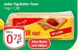 Butter-Toast Angebote von Jeden Tag bei GLOBUS Gießen für 0,75 €