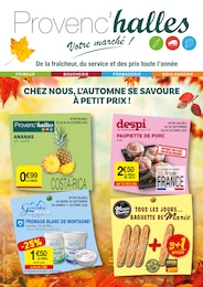 Prospectus Provenc’halles à Aigurande, "CHEZ NOUS, L’AUTOMNE SE SAVOURE À PETIT PRIX !", 8 pages, 30/09/2025 - 12/10/2025
