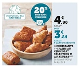 4 croissants + 4 pains au chocolat au beurre - Sélection U dans le catalogue Super U