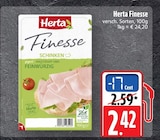 EDEKA Schiltach - Finesse Schinken Angebot im Prospekt Finesse Schinken bei EDEKA im Schiltach Prospekt für 2,42 €