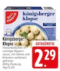 Aktuelles Königsberger Klopse Angebot bei EDEKA in München ab 2,29 €