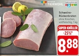 Aktuelles Schweine-Rückenbraten Angebot bei EDEKA in Karlsruhe ab 8,88 €