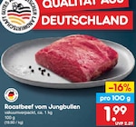 Aktuelle Roastbeef Angebote bei Netto Marken-Discount in Magdeburg Aktuelles Roastbeef vom Jungbullen Angebot bei Netto Marken-Discount in Magdeburg ab 1,99 €