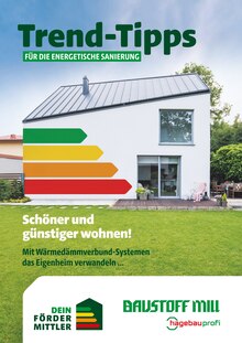 Baustoff Mill Prospekt Trend-Tipps für die energetische Sanierung mit 9 Seiten