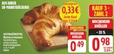 Buttercroissant von Gut&Günstig für 0,33 € bei EDEKA im Angebot Buttercroissant von Gut&Günstig im aktuellen EDEKA Prospekt