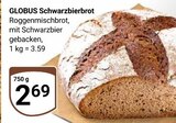 Schwarzbierbrot im Angebot bei GLOBUS in Koblenz Schwarzbierbrot Angebote von GLOBUS bei GLOBUS Koblenz für 2,69 €