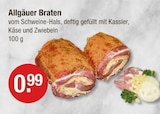 Allgäuer Braten für 0,99 € bei V-Markt im Angebot Allgäuer Braten im aktuellen V-Markt Prospekt
