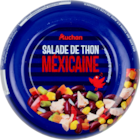 SALADE DE THON MÉXICAINE AUCHAN - AUCHAN en promo chez Auchan Hypermarché Valence à 4,04 €