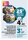 Cocotte de moules de bouchot à la marinière ou à la crème la cancalaise en promo chez U Express Avignon à 3,67 €