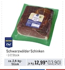 Schwarzwälder Schinken von METRO Chef im aktuellen Metro Prospekt für 13,90 €