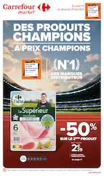 Catalogue Carrefour Market "DES PRODUITS CHAMPIONS À PRIX CHAMPIONS" à Mauriac et alentours, 12 pages, 14/05/2024 - 26/05/2024