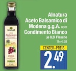 Aceto Balsamico di Modena g.g.A. oder Condimento Bianco von Alnatura im aktuellen EDEKA Prospekt für 2,49 €