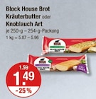 Kräuterbutter oder Knoblauch Art Angebote von Block House Brot bei V-Markt München für 1,49 €