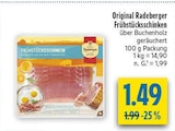 Aktuelles Original Radeberger Frühstücksschinken Angebot bei diska in Chemnitz ab 1,49 €
